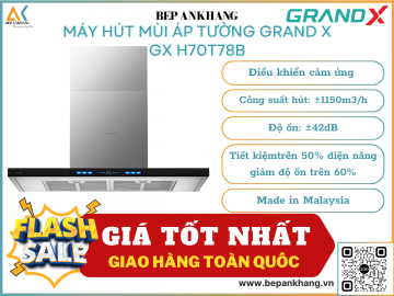 Hút mùi áp tường kính cong Grand X GX H70T78B - Made in Malaysia